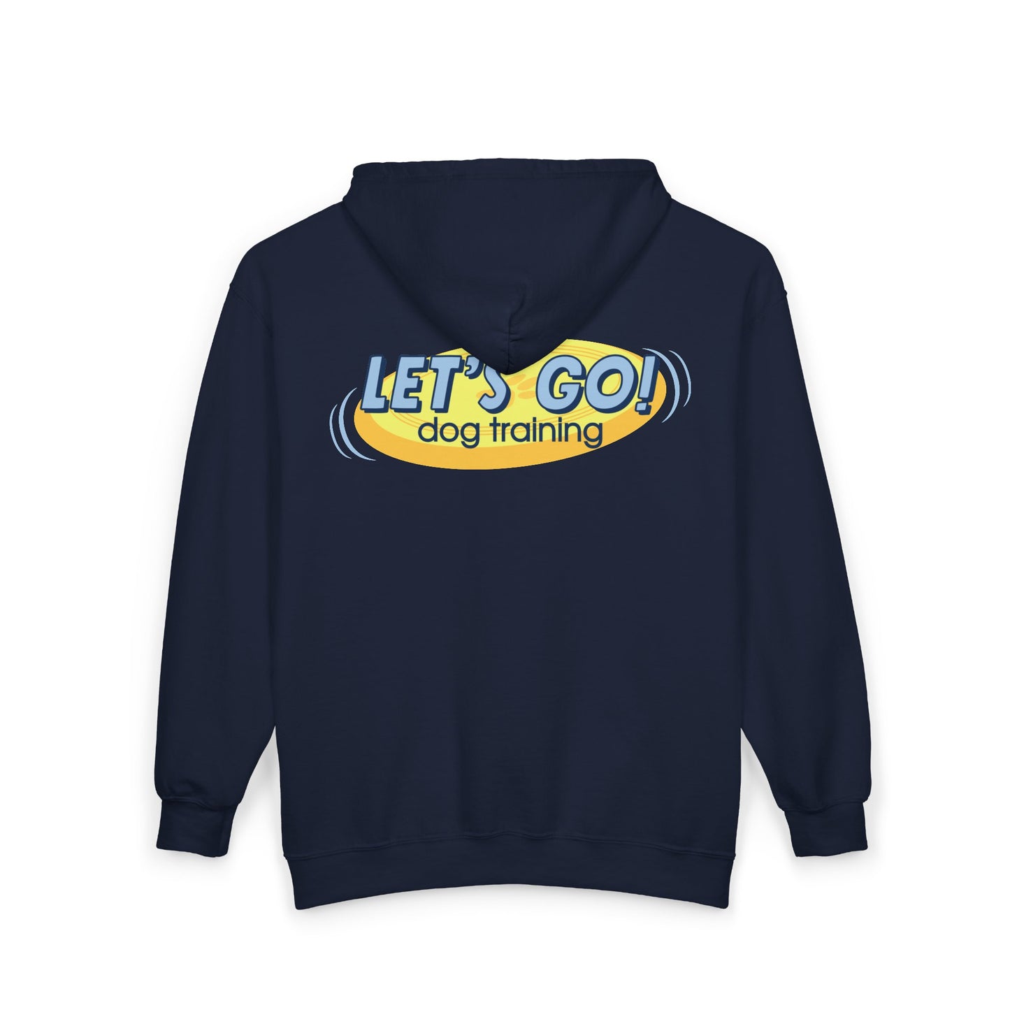 "Let's Go Dog Training" Zip-Up Hoodie