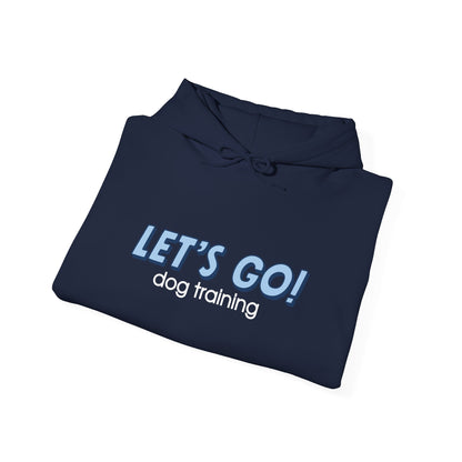"Let’s Go Dog Training" Hoodie