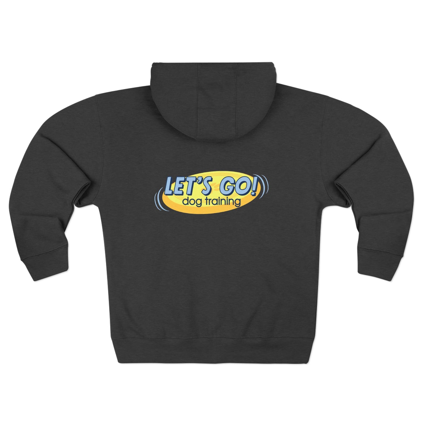 "Let's Go Dog Training" Zip-Up Hoodie