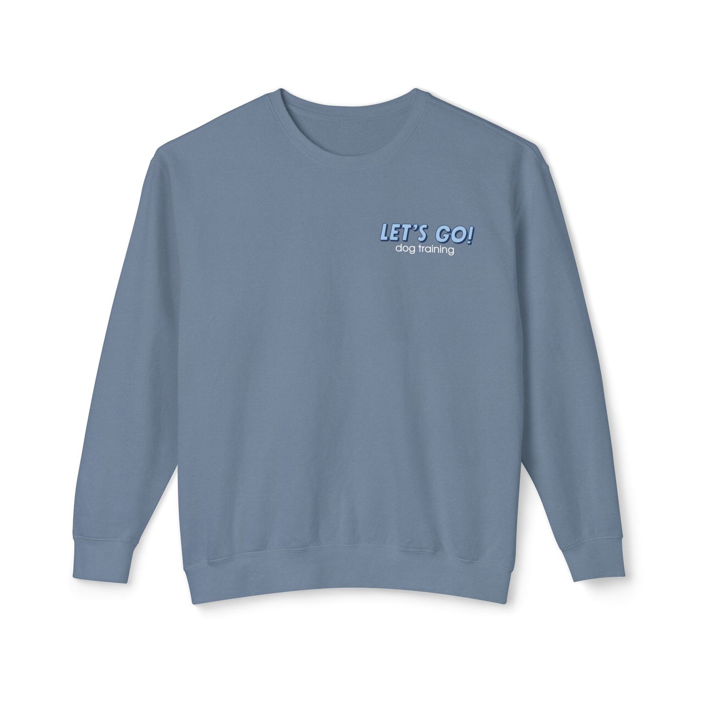 "Let's Go Dog Training" Pullover Sweatshirt