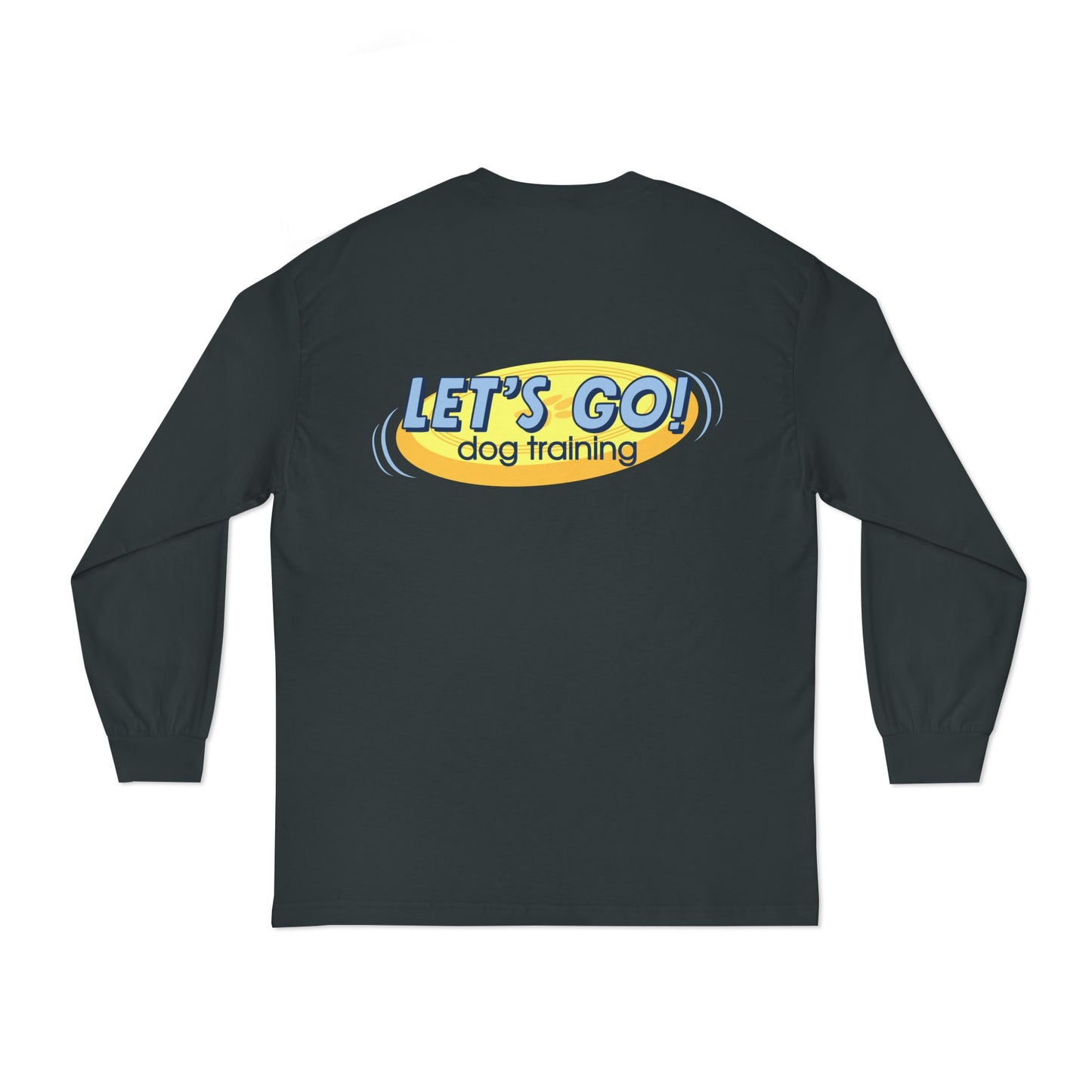 "Let’s Go Dog Training" Long Sleeve Tee