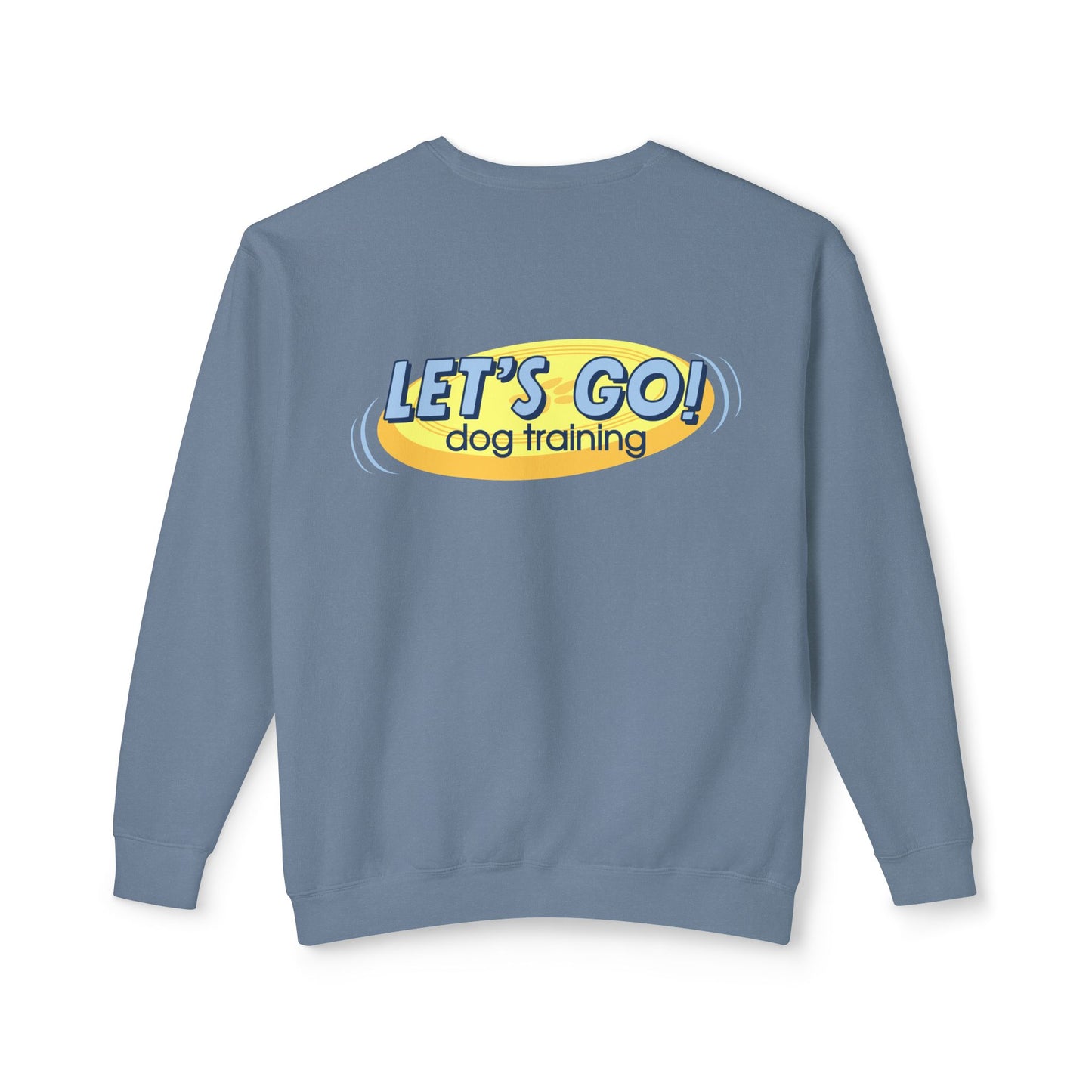 "Let's Go Dog Training" Pullover Sweatshirt